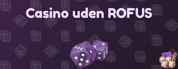 Casino Sider Uden Rufus En Guide til Udforskning af Online Spillesteder Casino Sider Uden Rufus En Guide til Udforskning af Online Spillesteder